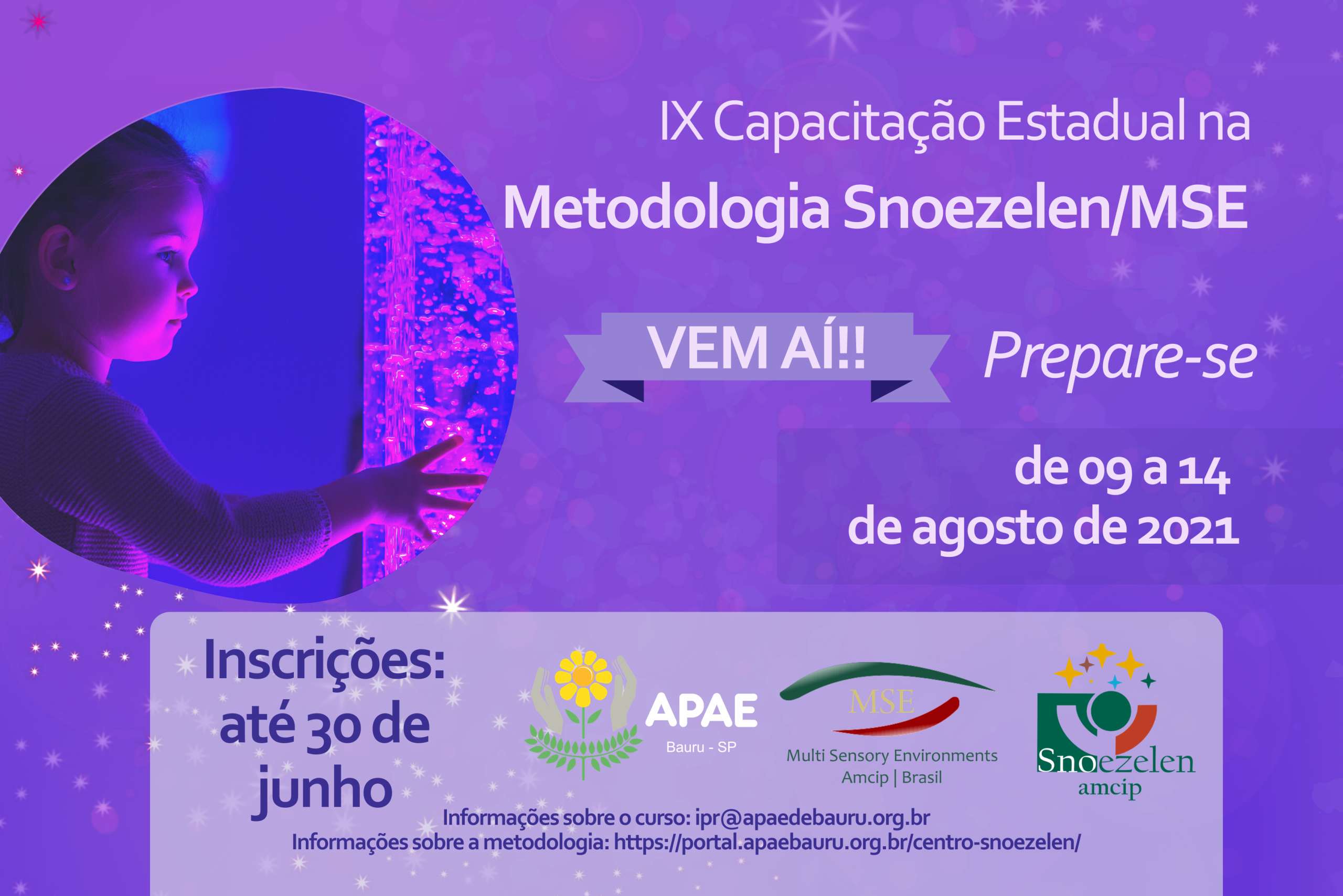 IX Curso de Capacitação Estadual na Metodologia Snoezelen/MSE